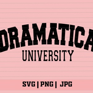 Dramatica University SVG PNG Latina Shirts Latina svg png Mexican Funny Quotes Latina Power svg Funny Spanish Saying Spanish Shirts svg