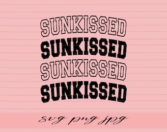 Sunkissed SVG: Summer Vacay Vibes Design (Digital Download)
