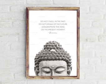 Do not dwell in the past... Buddha Quote, Buddha Wall Art, Yoga Print, Boho Decor, Black and White Print