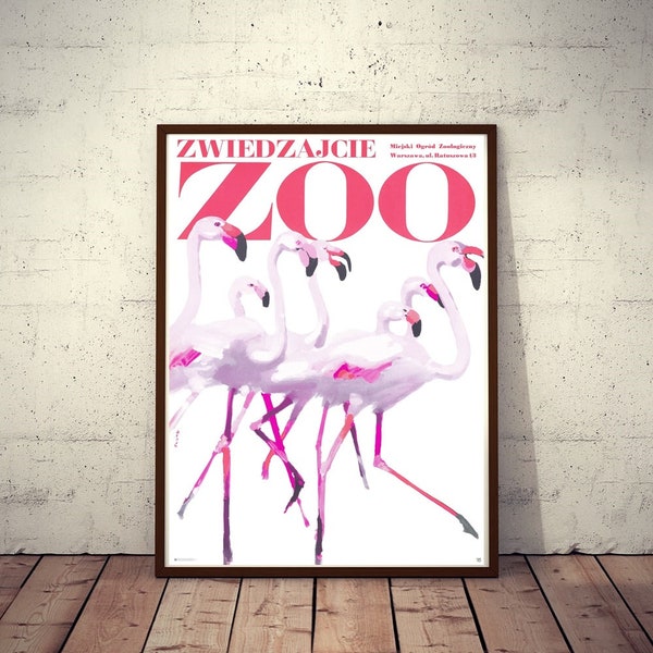 Pink Flamingos Zwiedzajcie ZOO Polish Vintage Poster great W. Swierzy artwork Limited Edition 1967/2018