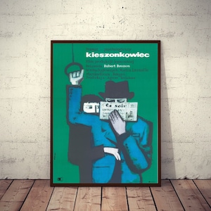 Poster del film polacco BORSEGGIATORE Bresson, la fantastica arte di Hibner di un ladro che deruba un uomo che legge il giornale! Edizione limitata 1962/2021 NUOVO