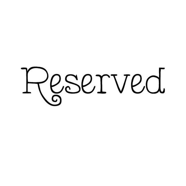 Reserved for Kristen