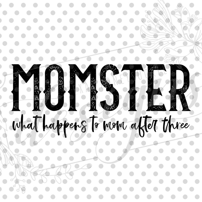 Download Momster Mom's Shirt Design Cut File Silhouette | Etsy