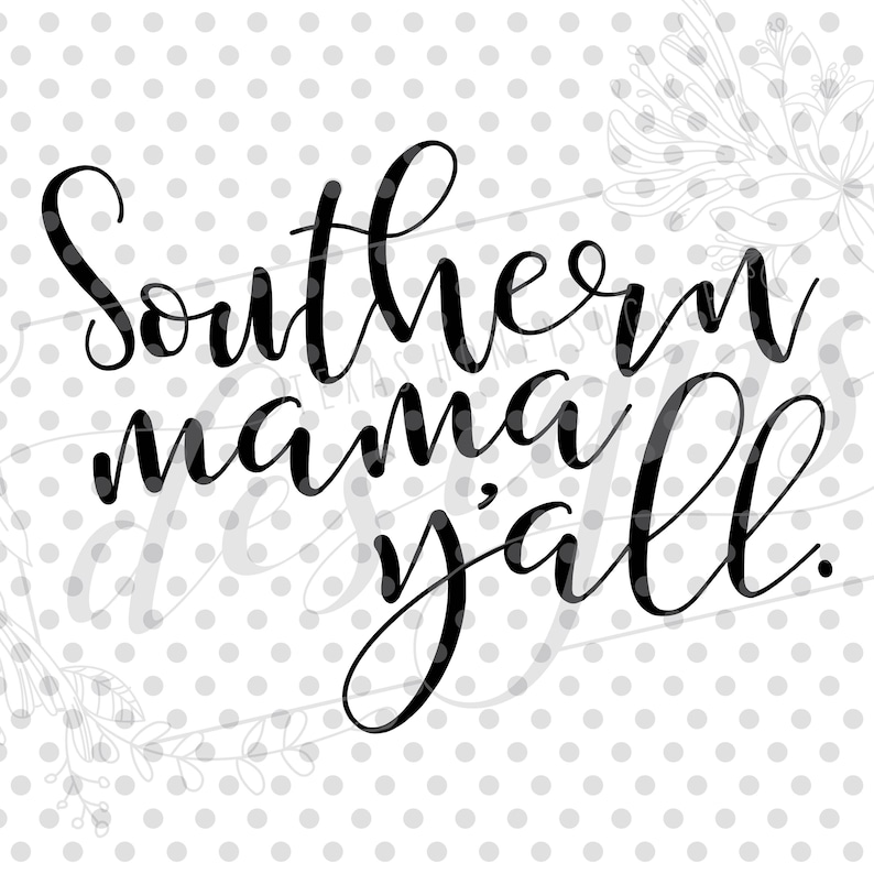 Download Southern mama y'all Mom's Shirt Design Cut File | Etsy