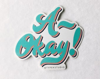 A-Okay! Sticker