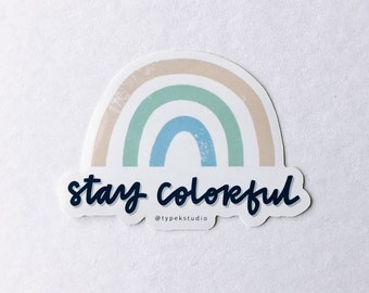 Stay Colorful Sticker