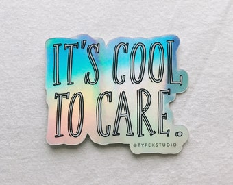 Cool To Care Holographic Sticker