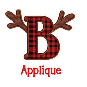 May include: Red and black buffalo check applique letter B with brown antlers. The text "Applique" is below the letter.