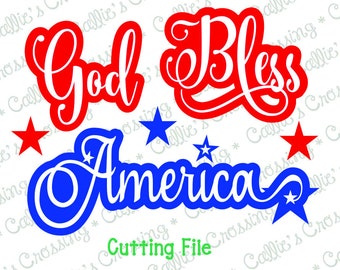God Bless America Cutting File, God Bless America SVG file, SVG God Bless America, Patriotic SVG, Patriotic Cutting File, Religious Svg