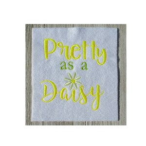 Pretty as a Daisy, Machine Embroidery Design, Daisy, Flower Design, Filled Stitch, 2 Sizes