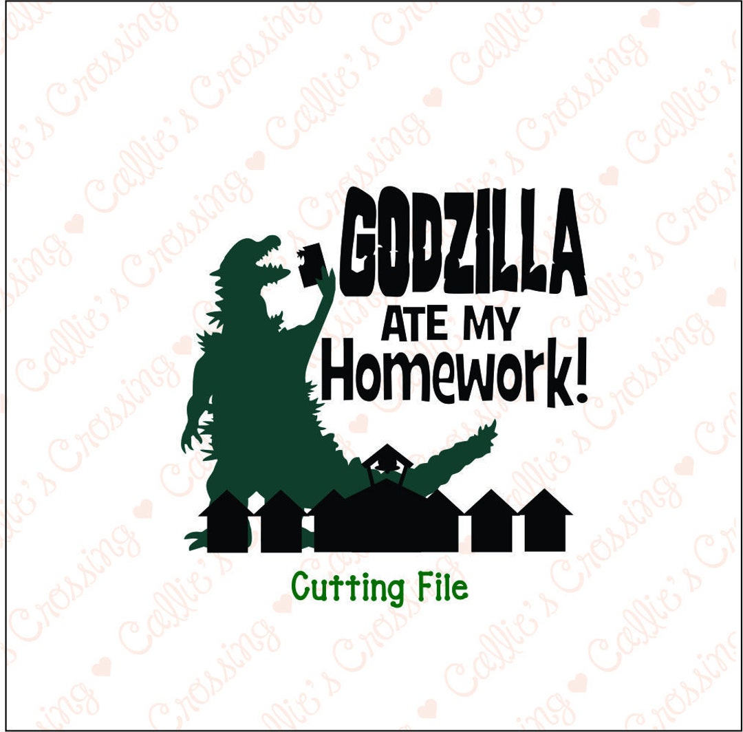 Godzilla Ate My Homework SVG Cutting File, Godzilla Svg File, Godzilla