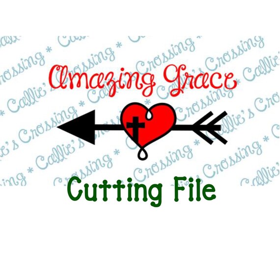 Amazing Grace Cutting File Amazing Grade Svg File Religious Etsy