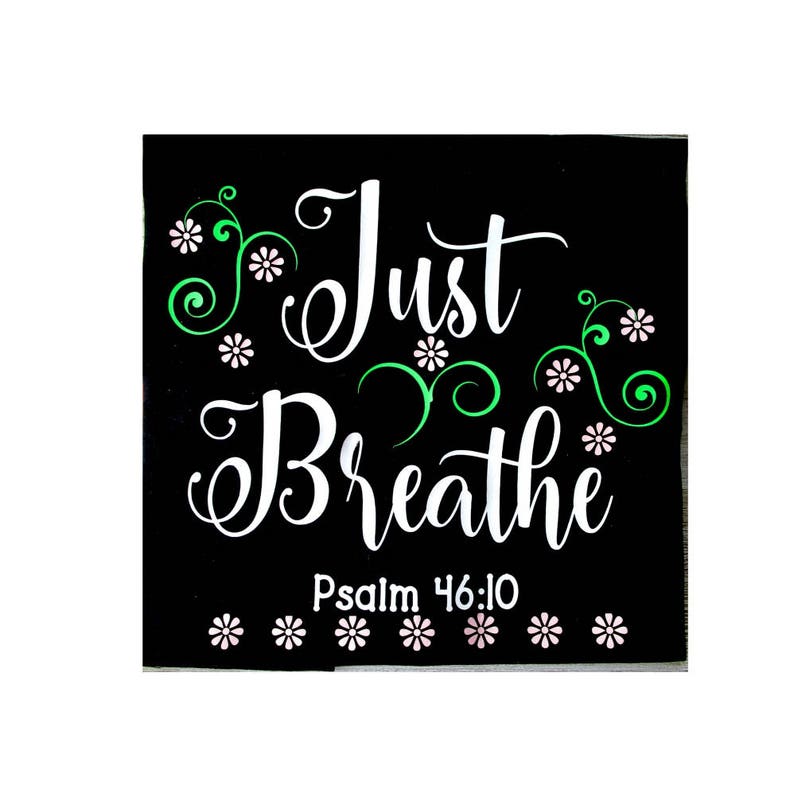 Download Psalm 46 Just Breathe SVG CUTTING file Psalm 46:10 Be | Etsy