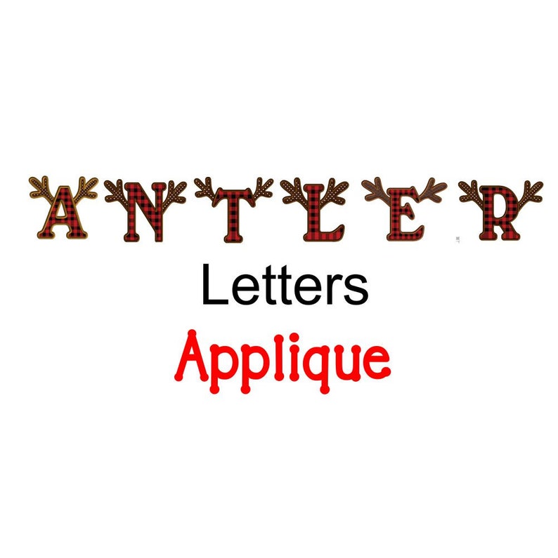 26 Antler Letters Antler Font 3 Sizes of Each Letter Deer Font Limited Time Only Antler Applique Letters Reindeer Font