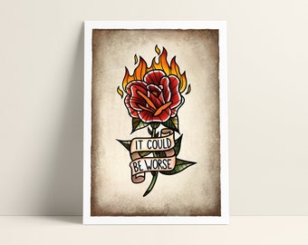 It Could Be Worse A4 Print