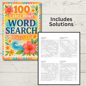 May include: A colorful word search puzzle book with the text "100 Large Print Word Search Puzzles." The cover features floral designs and the words "Includes Solutions." The book is designed for easy reading.