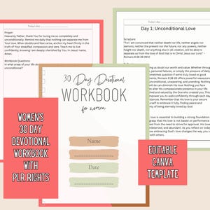 May include: A pink and white printable workbook with the title "Women's 30 Day Devotional Workbook with PLR Rights". The workbook is for a 30-day devotional and has a section for the name and date. The workbook is a Canva template.