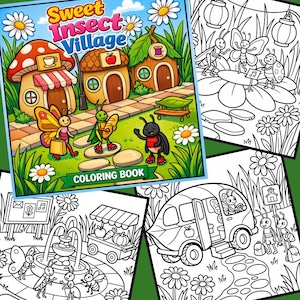 Puede incluir: Un libro para colorear para niños titulado "Sweet Insect Village" con ilustraciones caprichosas de insectos en un entorno de pueblo. La portada muestra personajes de insectos coloridos y casas. El libro incluye dibujos lineales en blanco y negro para colorear.
