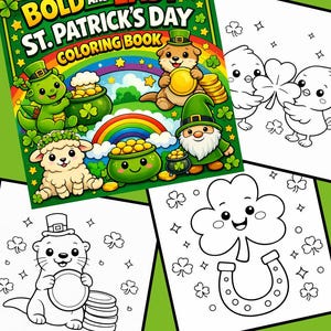 May include: A St. Patrick's Day colouring book titled "Bold and Easy St. Patrick's Day Coloring Book" is shown, alongside several colouring pages. The cover features cartoon characters, rainbows, and pots of gold. The colouring pages have outlines of a shamrock, horseshoe, and other St. Patrick's Day images.