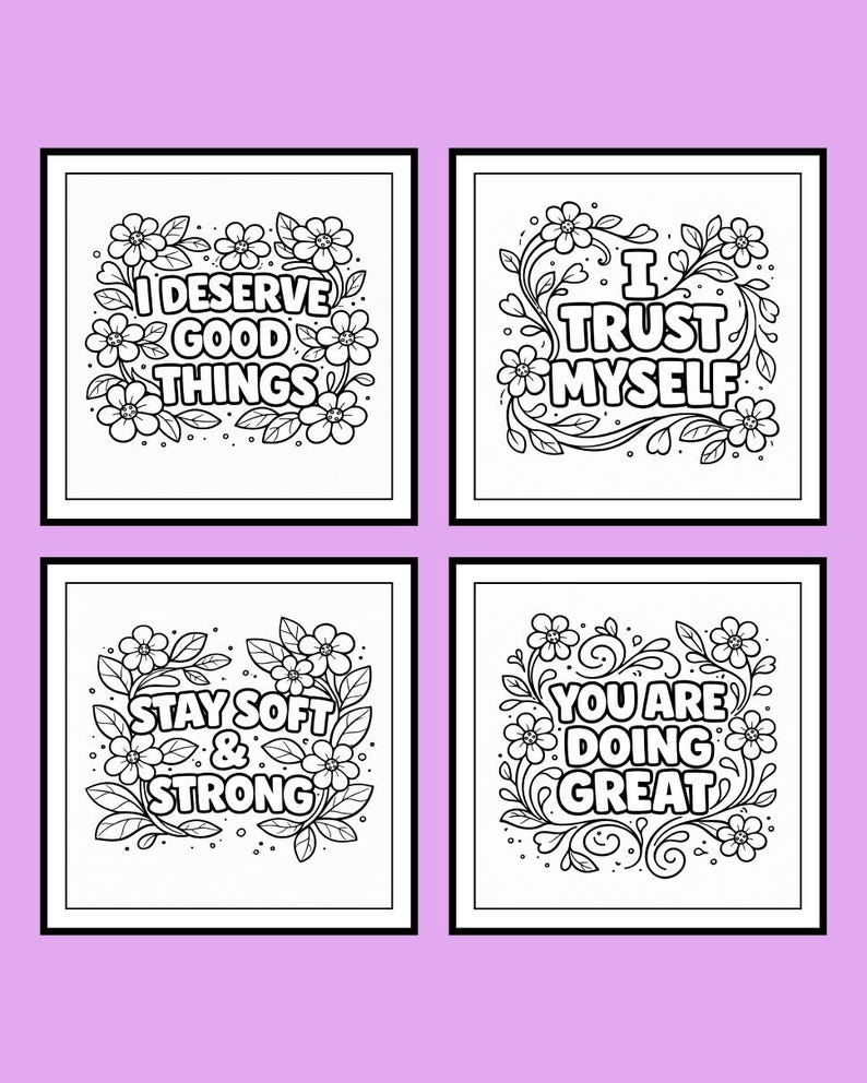 Puede incluir: Cuatro impresiones art&iacute;sticas cuadradas en blanco y negro con citas inspiradoras. Cada impresi&oacute;n presenta dise&ntilde;os florales y de hojas que rodean el texto. Las citas dicen: "I DESERVE GOOD THINGS", "I TRUST MYSELF", "STAY SOFT & STRONG" y "YOU ARE DOING GREAT".