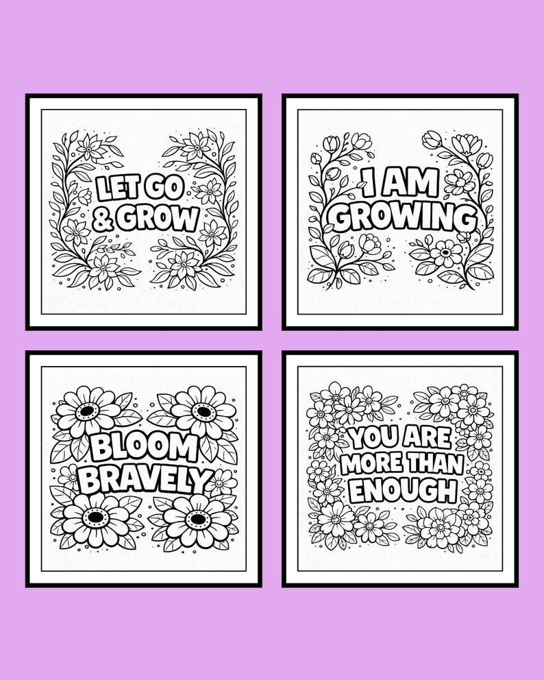 Puede incluir: Cuatro im&aacute;genes cuadradas con bordes negros y dise&ntilde;os florales blancos sobre un fondo lavanda. Cada imagen contiene una frase inspiradora diferente: "LET GO & GROW", "I AM GROWING", "BLOOM BRAVELY" y "YOU ARE MORE THAN ENOUGH".