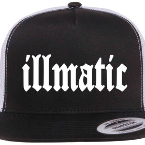 May include: A black and white trucker hat with a white "illmatic" logo in a gothic font.