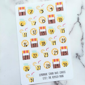 May include: A sheet of 31 colorful stickers featuring lemonade stand and pitcher designs with numbers 1 through 31. The stickers are perfect for a planner or calendar. The text "LEMONADE STAND DATE COVERS" and "ETSY: THE RENSCH NOOK" is printed at the bottom of the sheet.