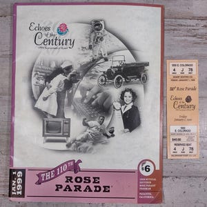 May include: A 1999 Tournament of Roses souvenir program titled Echoes of the Century featuring black and white historical imagery, including an astronaut, a vintage car, and a television, alongside a matching orange reserved seat ticket for the parade.