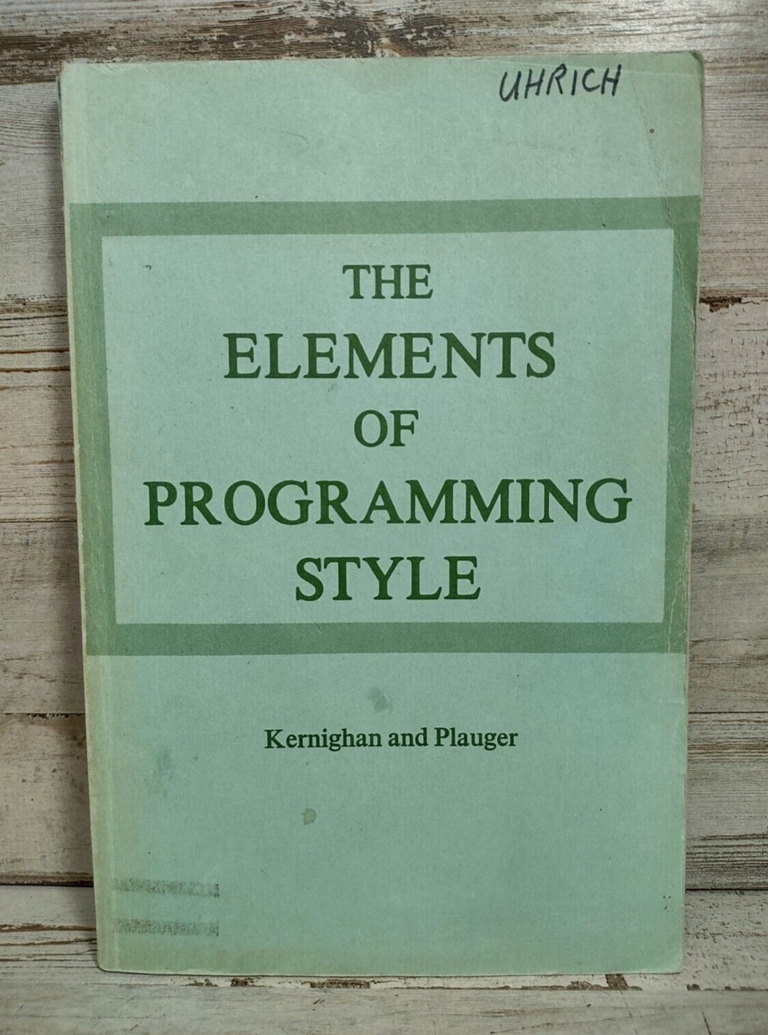 The Elements of Programming Style by Kernighan & Plauger Paperback 1974 ...