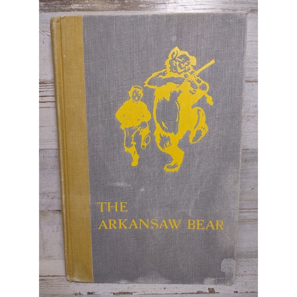 Vintage The Arkansaw Bear by Albert Bigelow Paine Hardcover Illustrated 1925