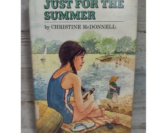 Just for the Summer by Christine McDonnell Ex-Library Young Reader Book HC DJ