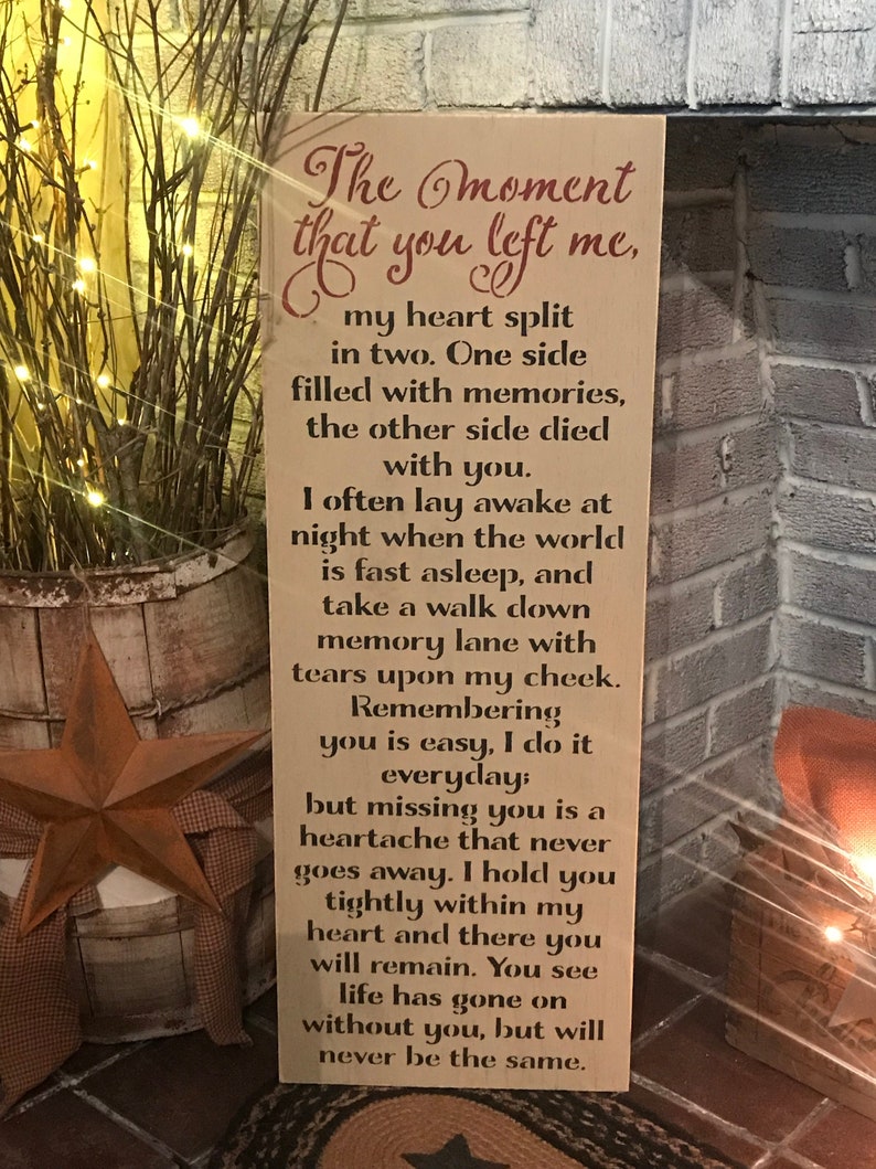 The moment that you left me.... memory wooden sign | Etsy