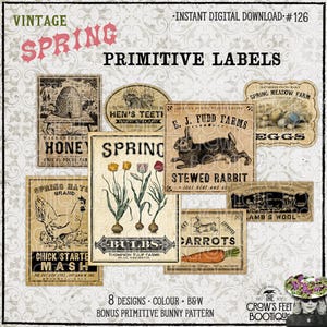 May include: A collection of eight vintage-style rectangular and oval labels featuring illustrations of a beehive, hen, rabbit, tulips, chicken, and carrots with text including Spring Primitive Labels, Honey, Hen's Teeth, E.J. Fudd Farms, and Eggs.