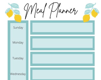 May include: A printable meal planner with a lemon theme. The planner has a light blue background with white text and boxes for each day of the week: Sunday, Monday, Tuesday, Wednesday, Thursday, Friday, and Saturday.