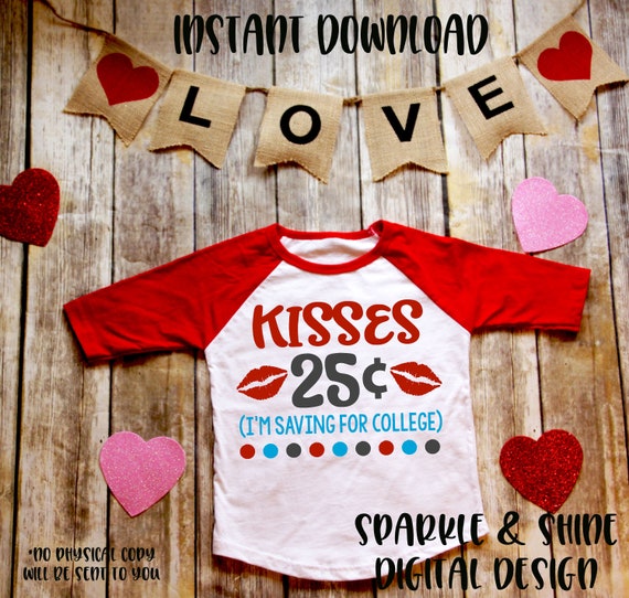 Valentine S Day Svg Dxf Jpeg Valentine S Day Cut File Boy Valentine Svg File Kisses 25 Cents