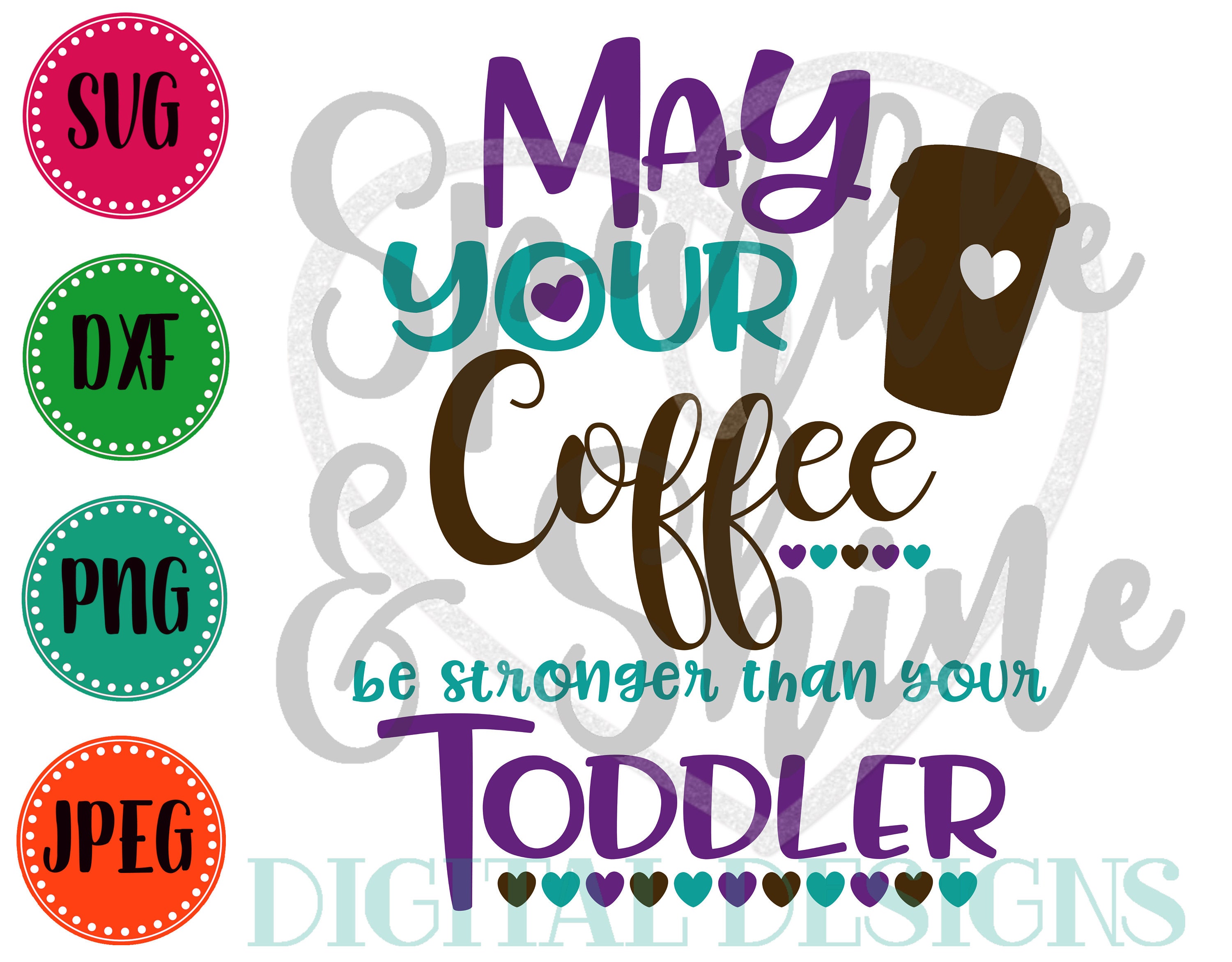 Free Free 60 Coffee Toddler Svg SVG PNG EPS DXF File