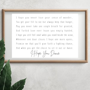 I hope you dance wall print, wall art, wall deco for Nursery room, Office space, Motivational lyrics Instant, two options, DIGITAL DOWNLOAD