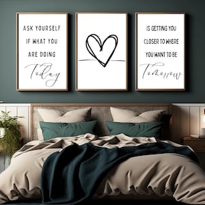 Wall art, Set of 3,  Ask yourself if what you are doing today is getting you closer to where you want to be tomorrow, Printable