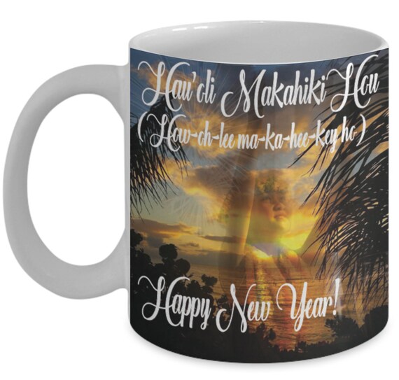 Hawaii Mug Happy New Year Mugs With Quotes By Vitazi Designs Etsy