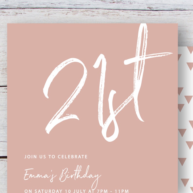 May include: A blush pink invitation with white calligraphy that reads "21st" and the text "Join us to celebrate Emma's Birthday on Saturday 10 July at 7PM - 11PM".