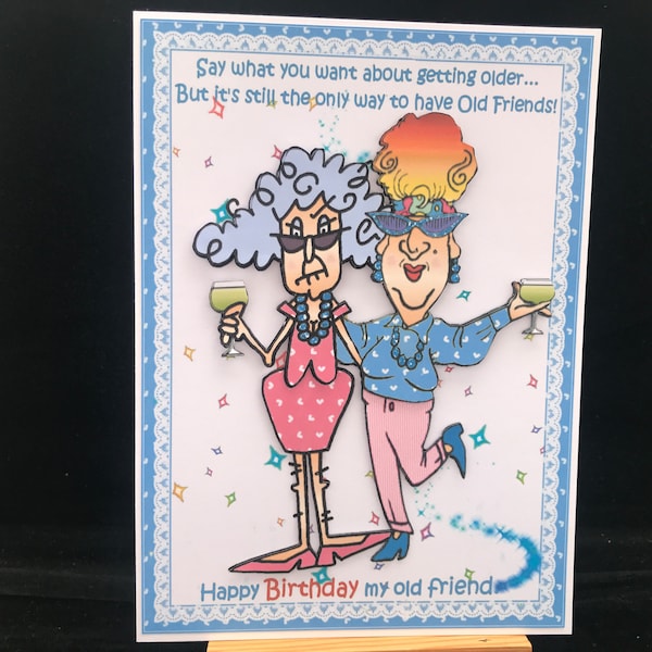 Funny humour birthday card women female her ladies friend - Stella and her old friend