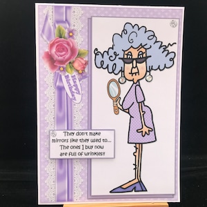 Carte d'anniversaire drôle avec humour femme ses dames, mère plus âgée, mère, épouse, soeur, belle-soeur, grand-mère, tante, amie - Le nouveau miroir de Stella