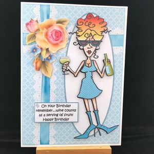Carte d'anniversaire drôle avec humour femme ses dames maman fille soeur belle-soeur tante tante nièce amie - Rita parle de vin