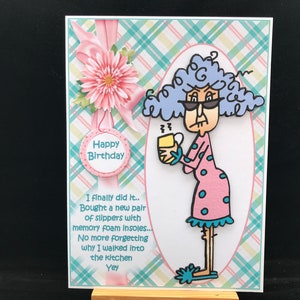 Carte d'anniversaire drôle femme femme plus âgée femme soeur belle-soeur grand-mère tante tante amie voisine - Stella et ses nouvelles pantoufles