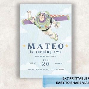 May include: A light blue invitation card featuring Buzz Lightyear from Toy Story. The card reads "MATEO is turning two" with event details: Friday, Feb 20, 3:00 PM. Includes the text "5X7 PRINTABLE OR EASY TO SHARE VIA PHONE."