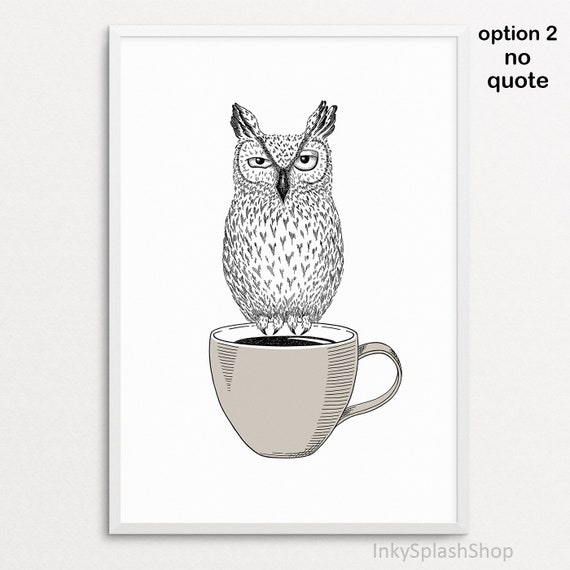 Coffee Wall Art With Owl on Cup Printable Kitchen Decor Funny Coffee Lover  Quote Poster Home Office Print Whimsical Bird Drawing Download - Etsy