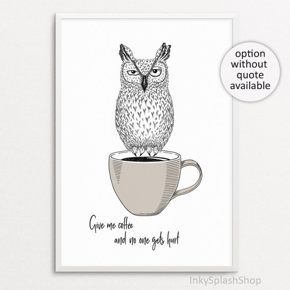 Coffee Wall Art With Owl on Cup Printable Kitchen Decor Funny Coffee Lover  Quote Poster Home Office Print Whimsical Bird Drawing Download - Etsy
