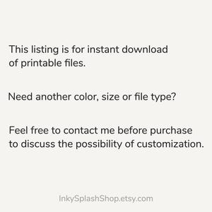 Puede incluir: Texto sobre un fondo crema que indica que este listado es para la descarga instant&aacute;nea de archivos imprimibles. Tambi&eacute;n pregunta si se necesita otro color, tama&ntilde;o o tipo de archivo, y que se ponga en contacto con el vendedor. InkySplashShop.etsy.com.