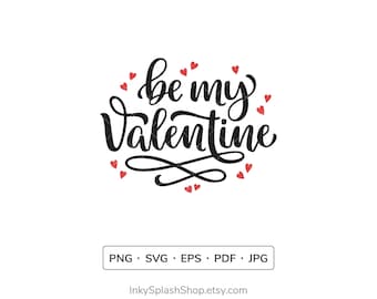 Be my Valentine SVG typography. Valentines day decorative script text. Romantic love quote with hearts. PNG, EPS, pdf files download