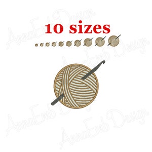 May include: Embroidery design of a ball of yarn with a crochet hook, available in 10 sizes.
